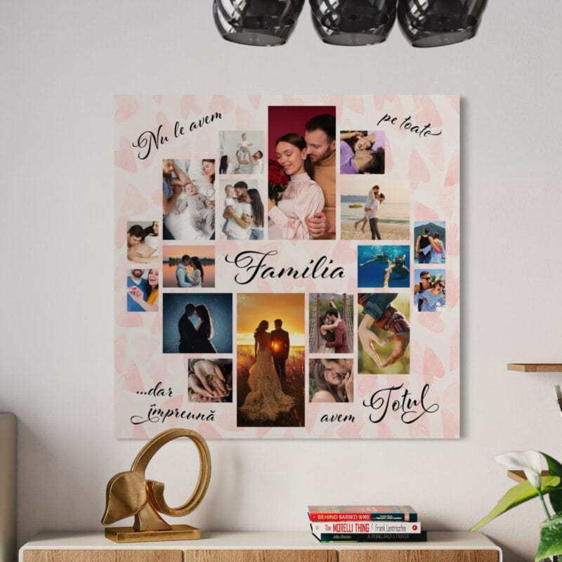 tablou canvas personalizat nu le avem pe toate — colaj familie mesaj