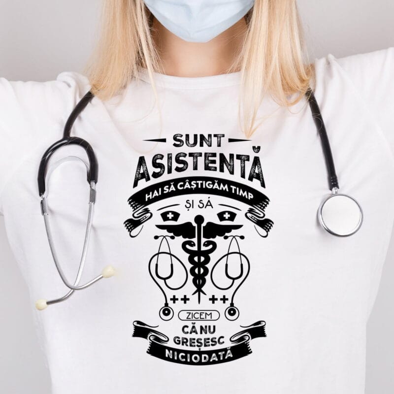 tricou personalizat asistenta care nu greșește