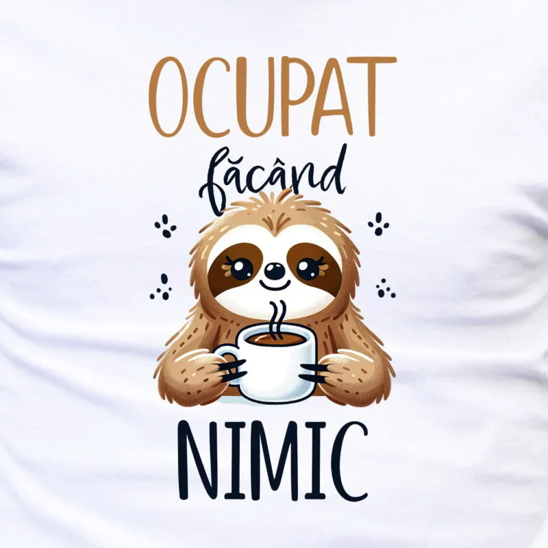 tricou personalizat ocupat făcând nimic 2