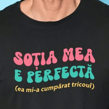 tricou personalizat soția perfectă
