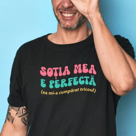 tricou personalizat soția perfectă