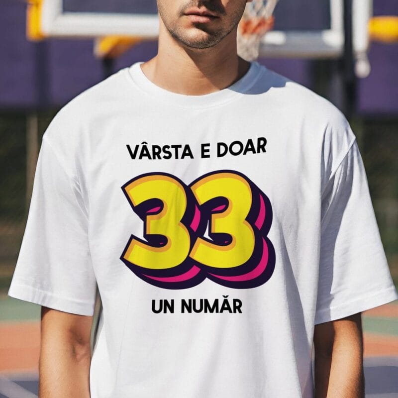 tricou personalizat vârsta e doar un număr