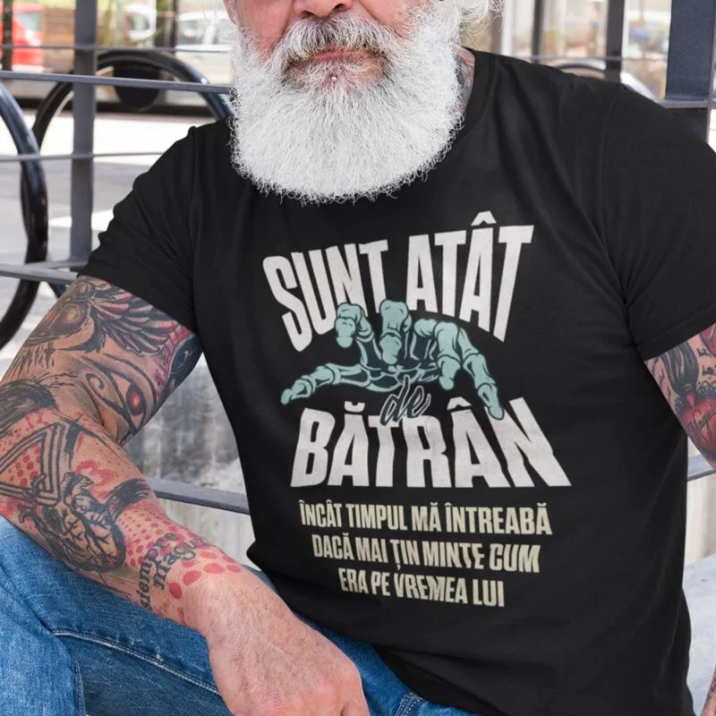 tricou personalizat sunt atât de bătrân