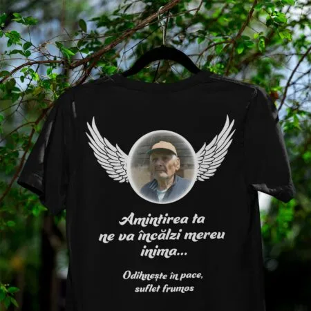 tricou personalizat cu poza și amintirea celui ce a fost