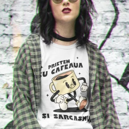 tricou personalizat prieten cu cafeaua și sarcasmul