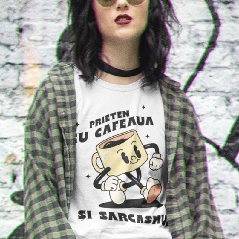 tricou personalizat prieten cu cafeaua și sarcasmul
