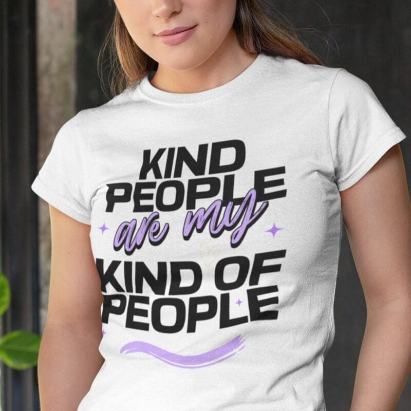 tricou personalizat kind people are my kind of people