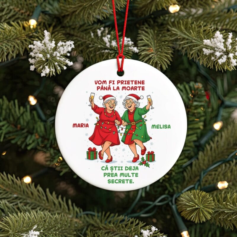 ornament personalizat de crăciun "prietene până la moarte" cadou amuzant pentru cea mai bună prietenă